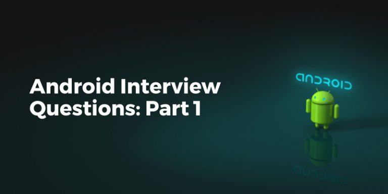 android-interview-questions-part-1