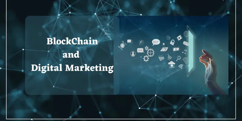 How is Blockchain used in Digital Marketing